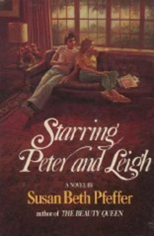 Book cover for "Starring Peter And Leigh" by Susan Beth Pfeffer