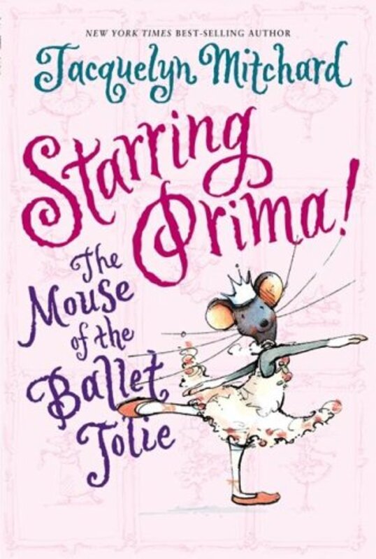 Book cover for "Starring Prima!" by Jacquelyn Mitchard
