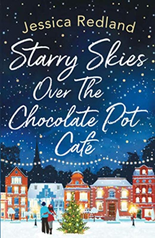 Book cover for "Starry Skies Over The Chocolate Pot Café" by Jessica Redland