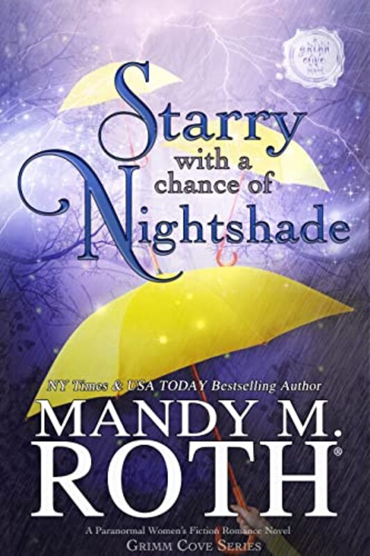 Book cover for "Starry with a Chance of Nightshade" by Mandy M Roth