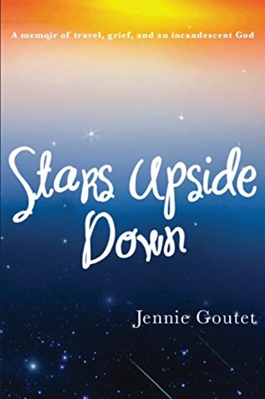 Book cover for "Stars Upside Down / A Lady in France" by Jennie Goutet