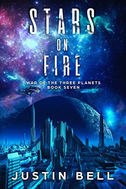 Book cover for "Stars on Fire" by Justin Bell