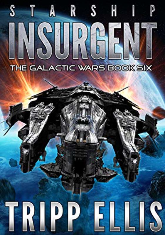 Book cover for "Starship Insurgent" by Tripp Ellis