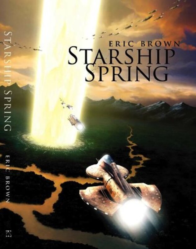 Book cover for "Starship Spring" by Eric Brown
