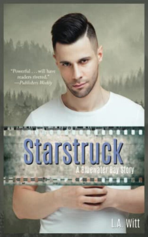 Book cover for "Starstruck: A Bluewater Bay Story" by LA Witt