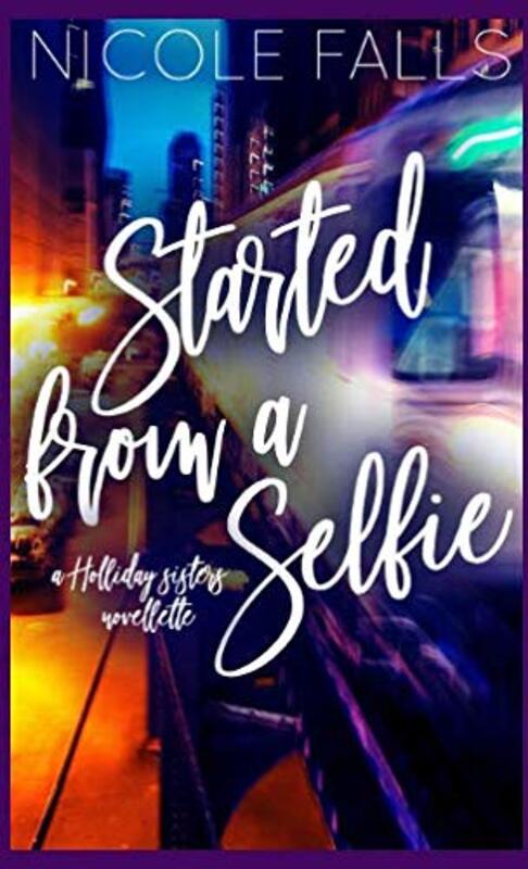 Book cover for "Started From a Selfie" by Nicole Falls