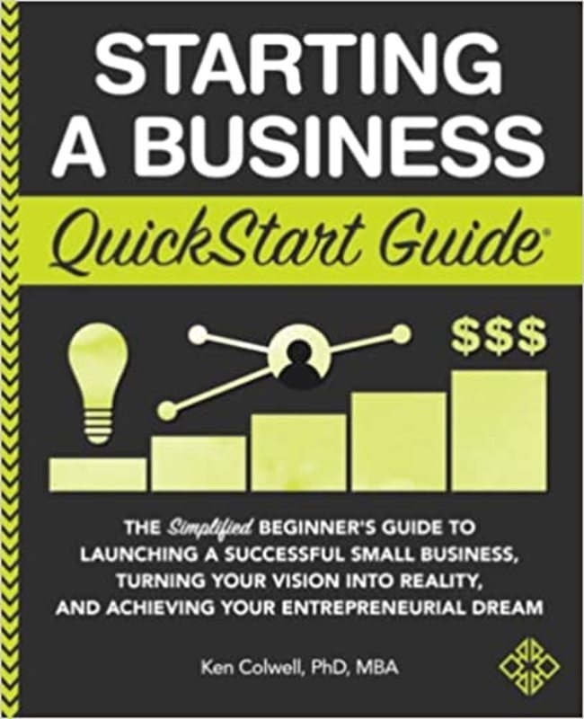 Book cover for "Starting a Business QuickStart Guide" by Ken Colwell