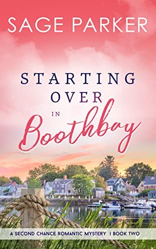 Book cover for "Starting Over in Boothbay Book 2" by Sage Parker