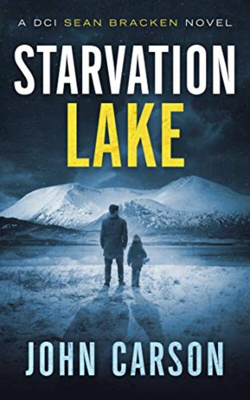 Book cover for "Starvation Lake" by John Carson