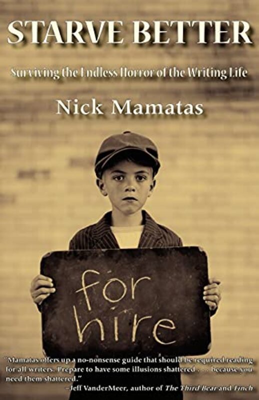 Book cover for "Starve Better" by Nick Mamatas