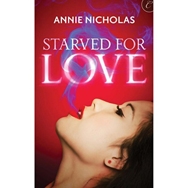 Book cover for "Starved for Love" by Annie Nicholas