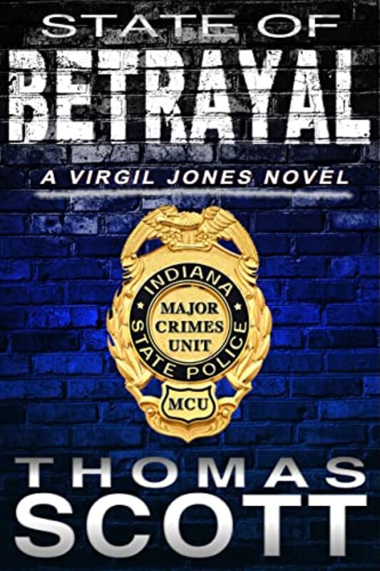 Book cover for "State of Betrayal" by Thomas L Scott