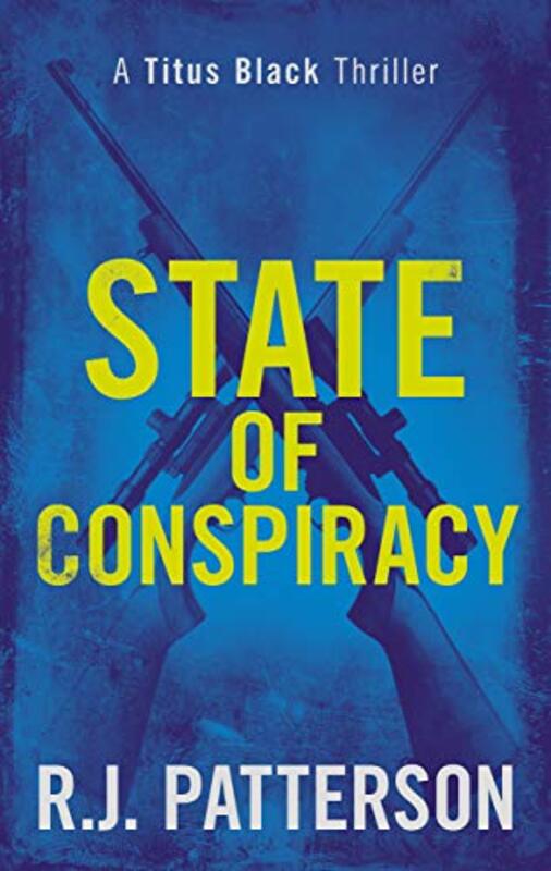 Book cover for "State of Conspiracy" by Jack Patterson