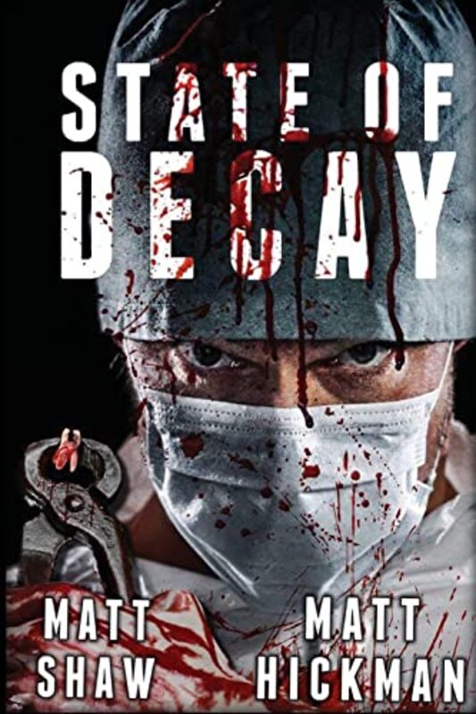 Book cover for "State of Decay" by Matt Shaw