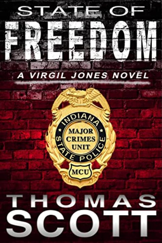 Book cover for "State of Freedom" by Thomas L Scott