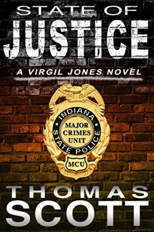 Book cover for "State of Justice" by Thomas L Scott