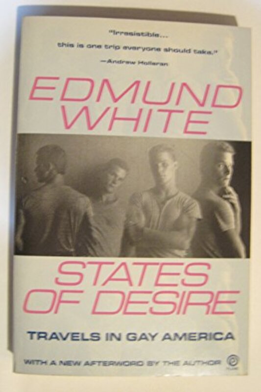 Book cover for "States of Desire" by Edmund White