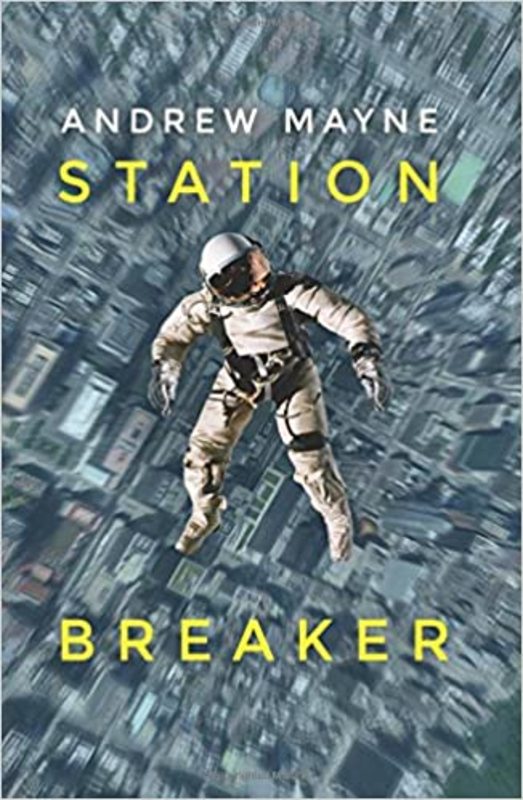 Book cover for "Station Breaker" by Andrew Mayne