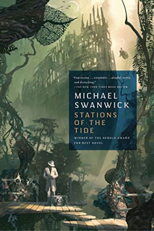 Book cover for "Stations of the Tide" by Michael Swanwick