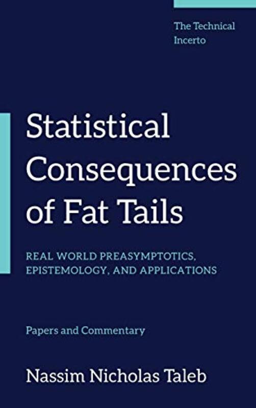 Book cover for "Statistical Consequences of Fat Tails"