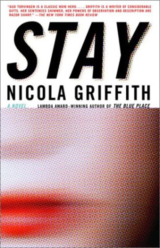 Book cover for "Stay" by Nicola Griffith