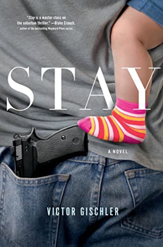 Book cover for "Stay" by Victor Gischler