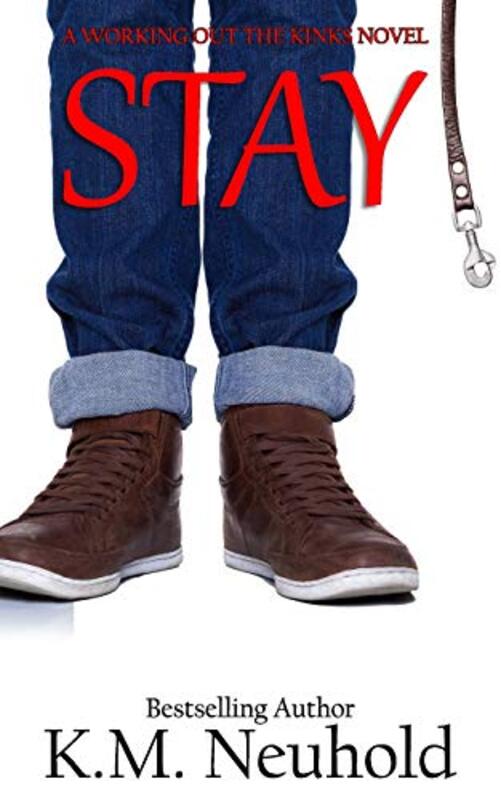 Book cover for "Stay" by KM Neuhold