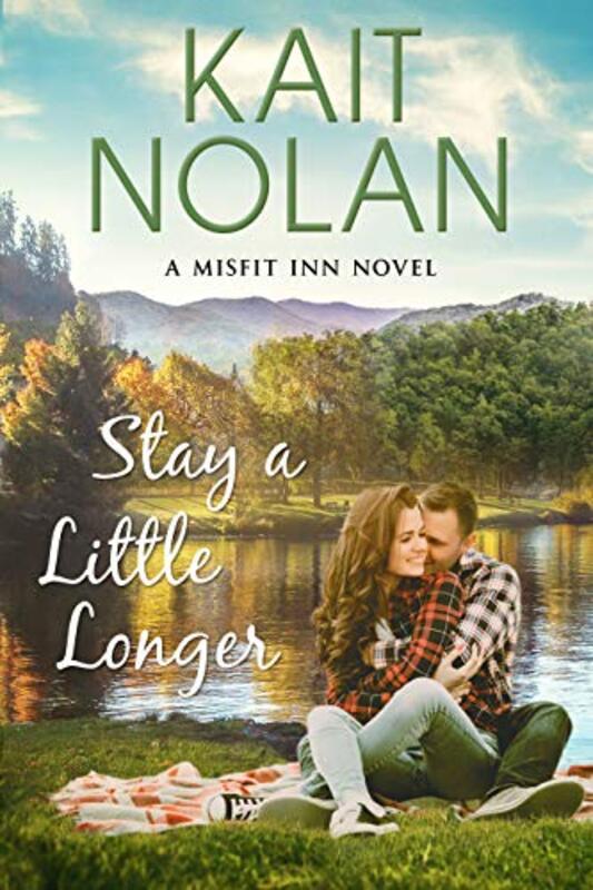 Book cover for "Stay A Little Longer" by Kait Nolan