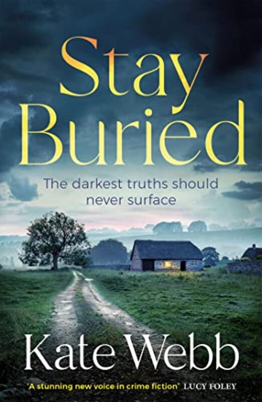 Book cover for "Stay Buried" by Katherine Webb