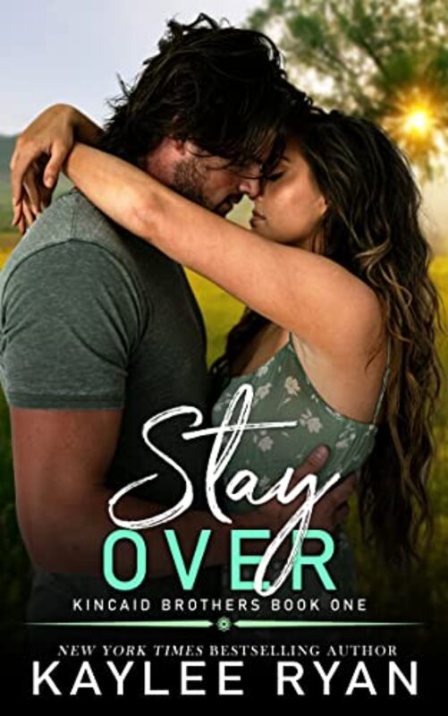 Book cover for "Stay Over" by Kaylee Ryan