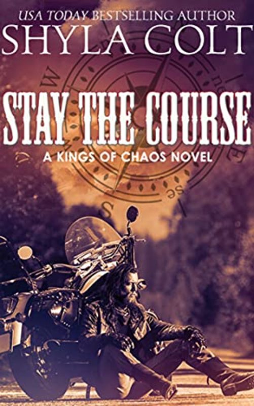 Book cover for "Stay The Course" by Shyla Colt
