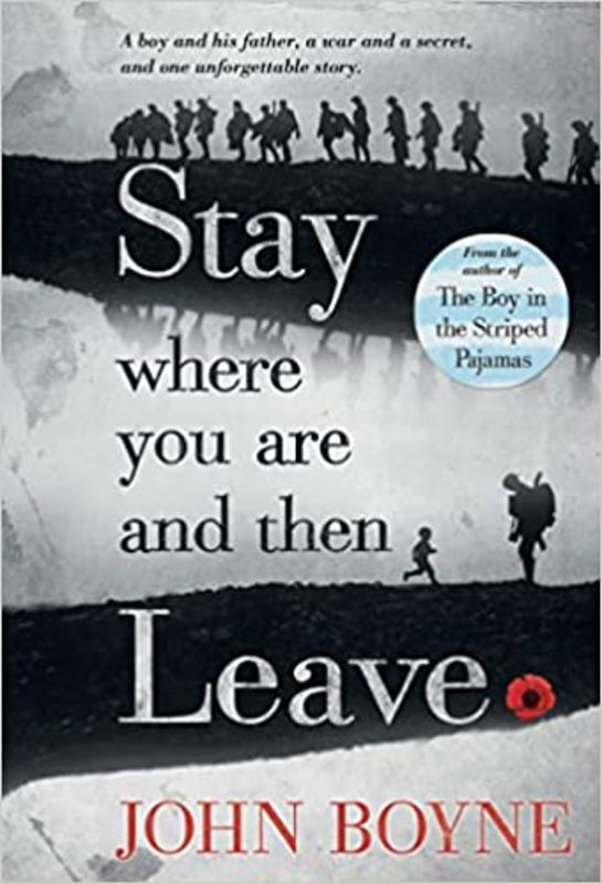 Book cover for "Stay Where You Are and Then Leave" by John Boyne