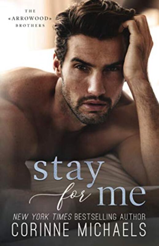 Book cover for "Stay for Me" by Corinne Michaels