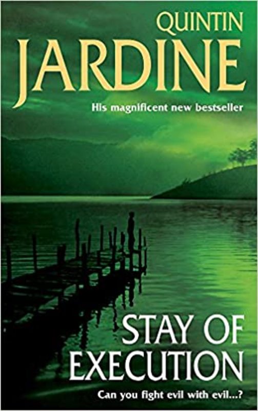 Book cover for "Stay of Execution" by Quintin Jardine