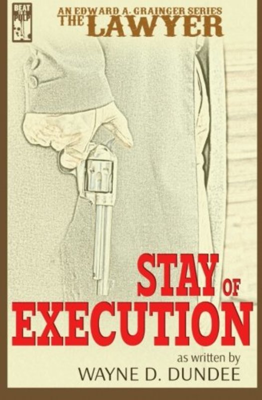 Book cover for "Stay of Execution" by Wayne D Dundee