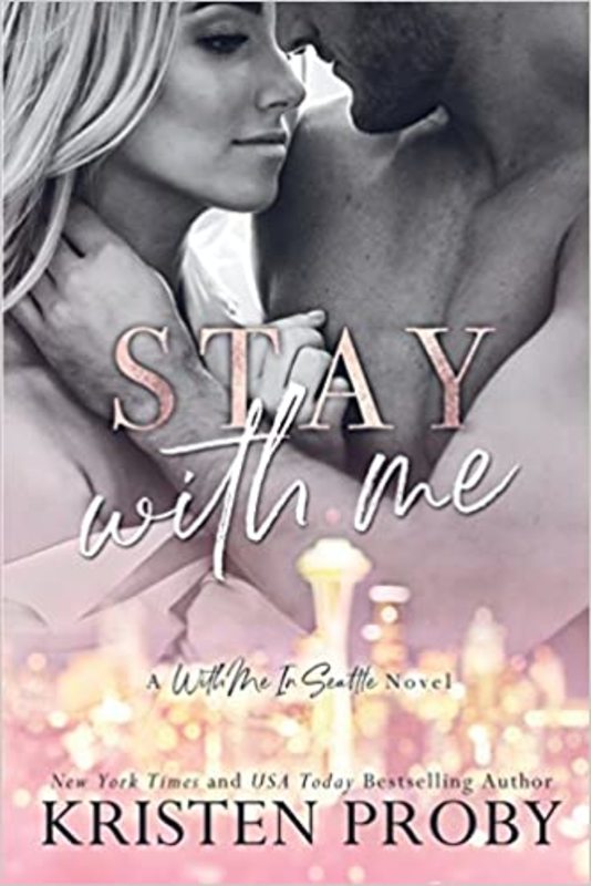 Book cover for "Stay with Me" by Kristen Proby