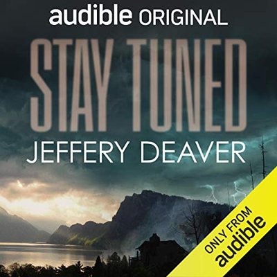 Book cover for "Stay Tuned" by Jeffery Deaver