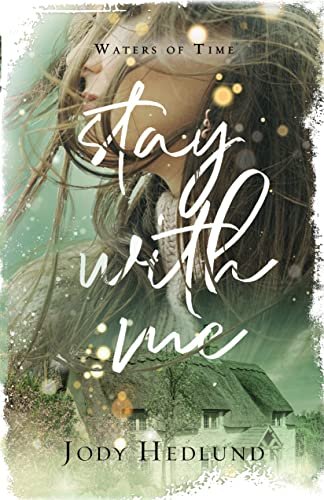Book cover for "Stay with Me" by Jody Hedlund