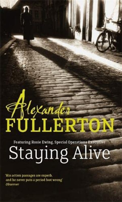 Book cover for "Staying Alive" by Alexander Fullerton