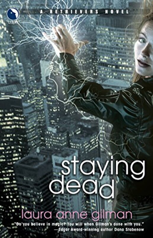 Book cover for "Staying Dead" by Laura Anne Gilman