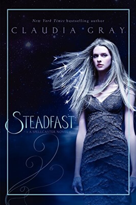 Book cover for "Steadfast" by Claudia Gray