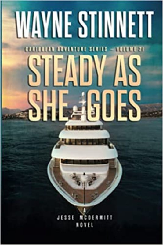 Book cover for "Steady As She Goes" by Wayne Stinnett
