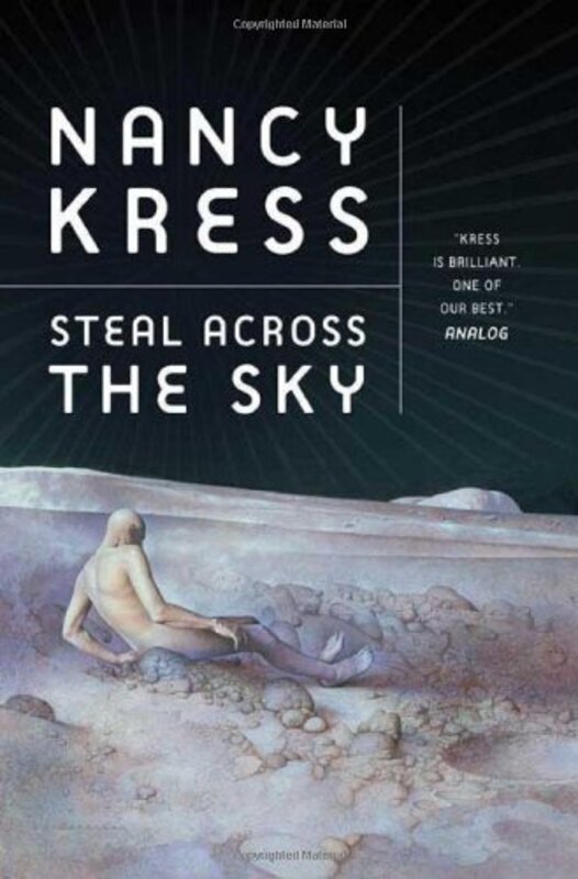 Book cover for "Steal Across the Sky" by Nancy Kress