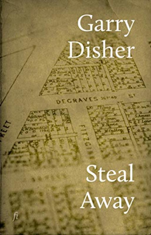 Book cover for "Steal Away" by Garry Disher