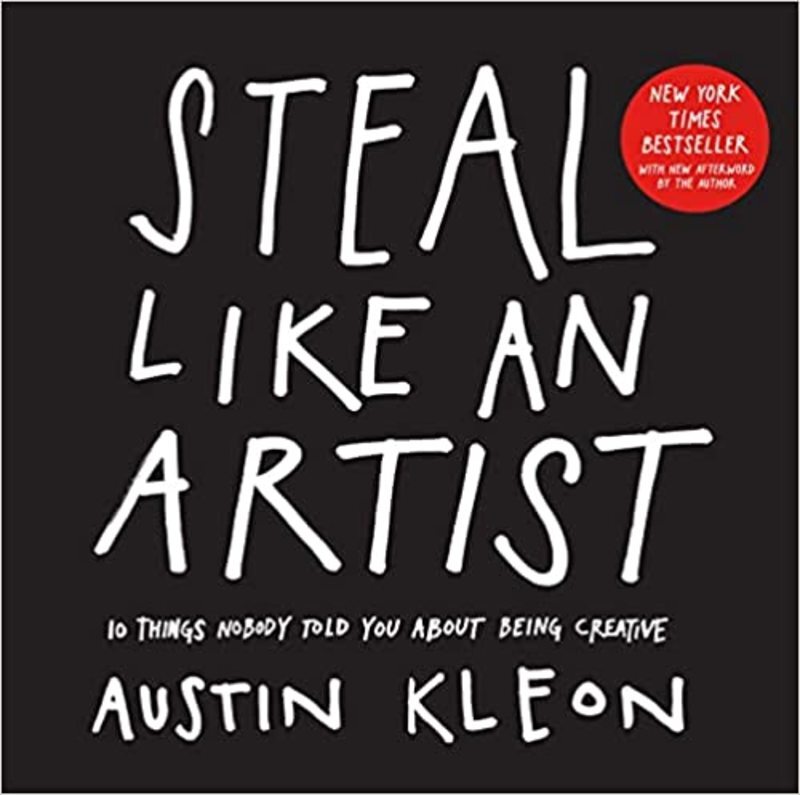 Book cover for "Steal Like an Artist" by Austin Kleon