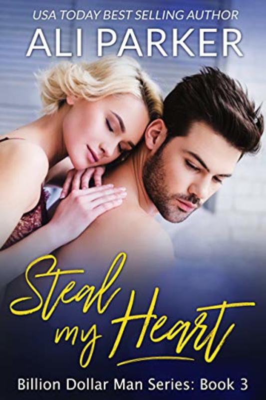 Book cover for "Steal My Heart" by Ali Parker