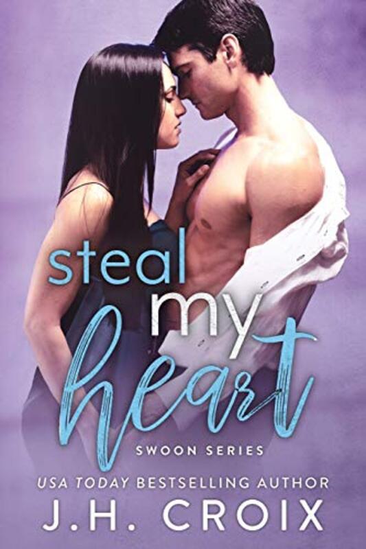 Book cover for "Steal My Heart" by JH Croix
