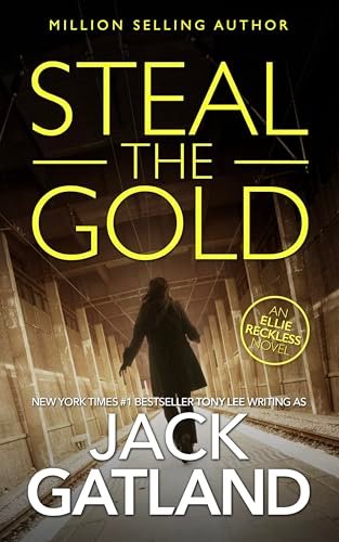 Book cover for "Steal The Gold" by Jack Gatland