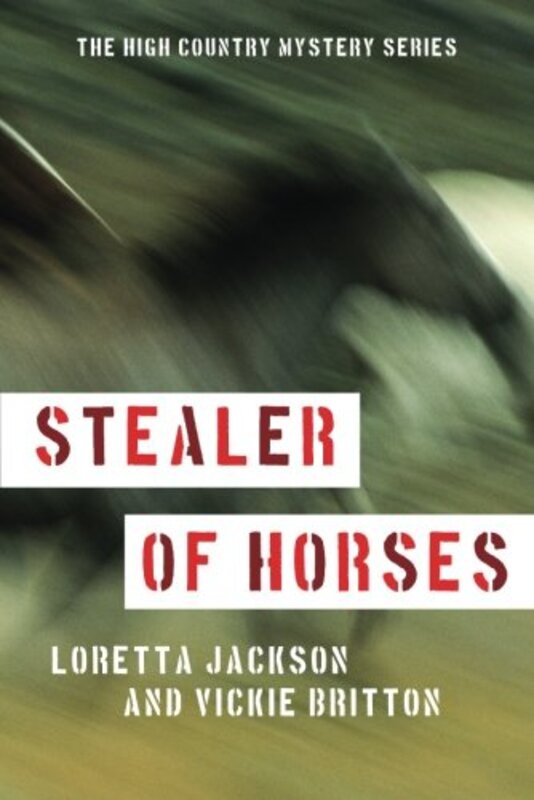 Book cover for "Stealer of Horses" by Vickie Britton