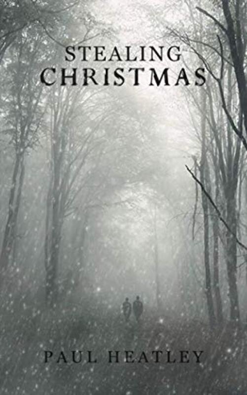 Book cover for "Stealing Christmas" by Paul Heatley